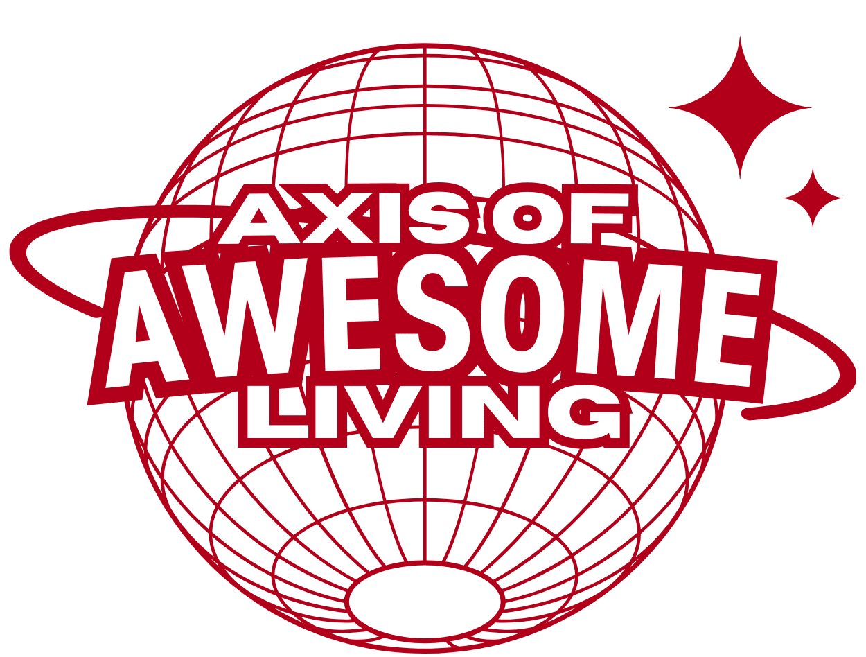 Axis of Awesome Living