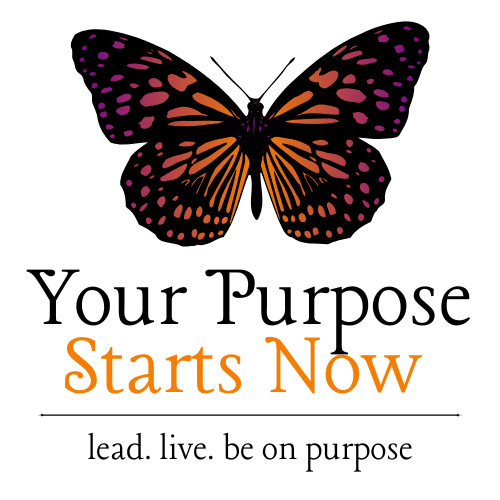 Your Purpose Starts Now
