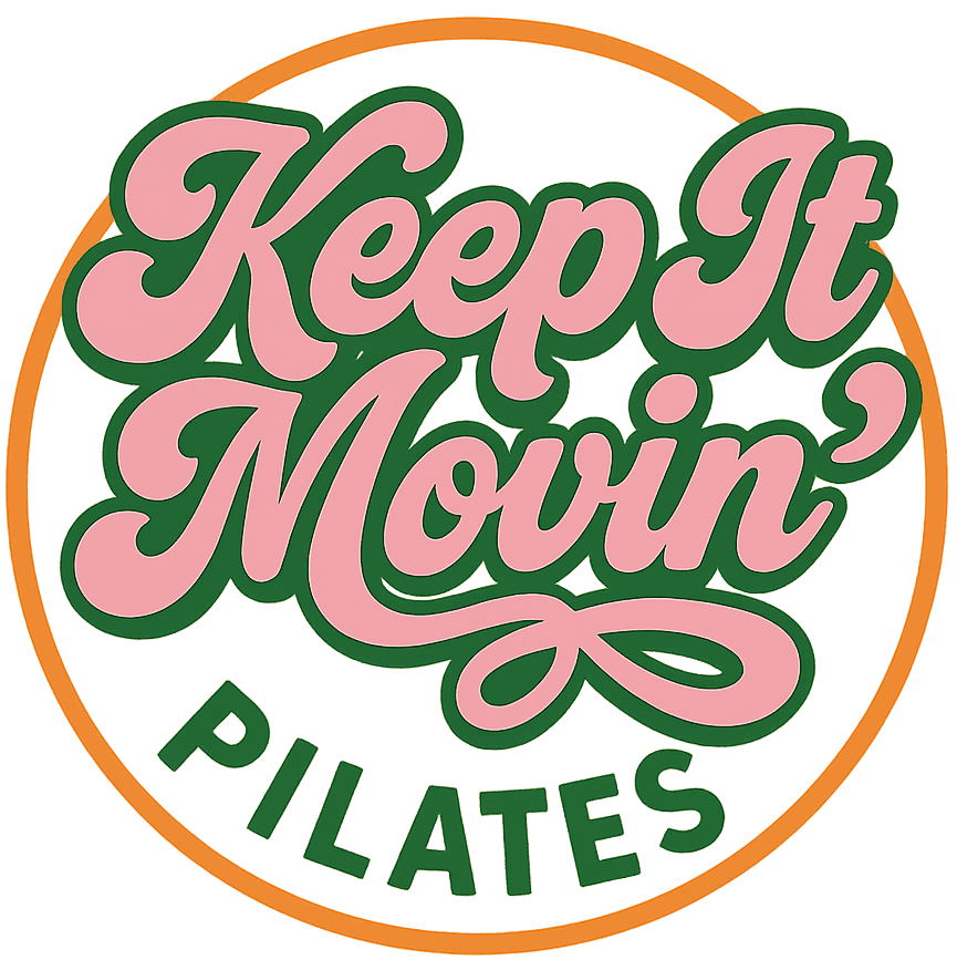 KEEP IT MOVIN’ PILATES