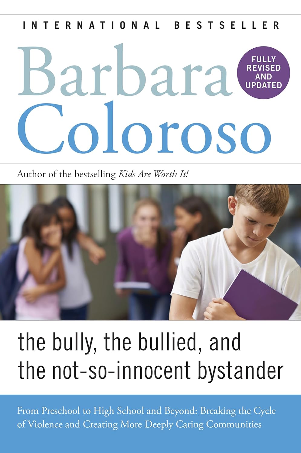 The Bully, the Bullied and the Not-So-Innocent Bystander - Books