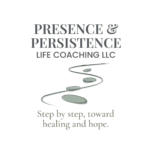Presence & Persistence Life Coaching