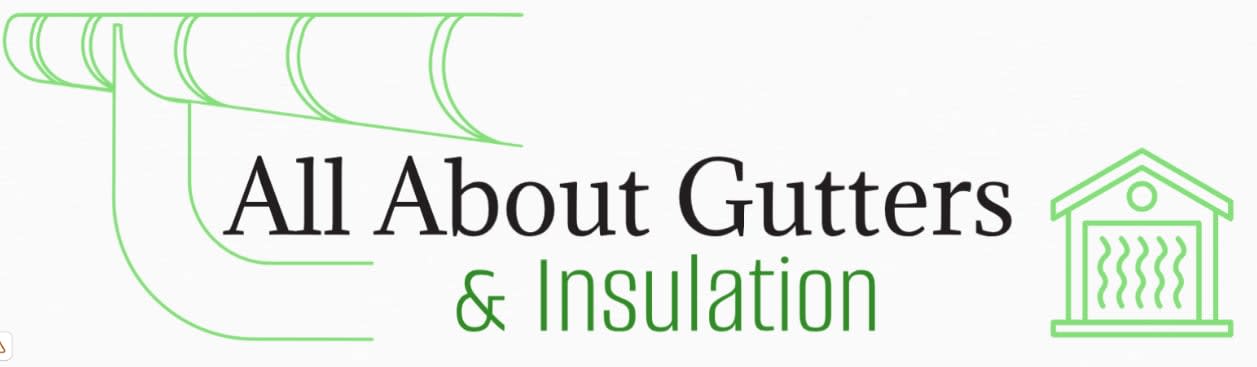 All About Gutters and Insulation, Inc