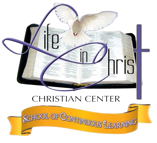 Life In Christ Christian Center Ministry