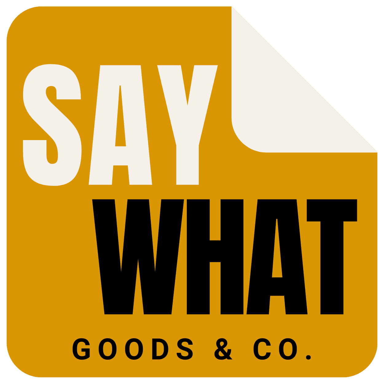 Say What Goods & Co.