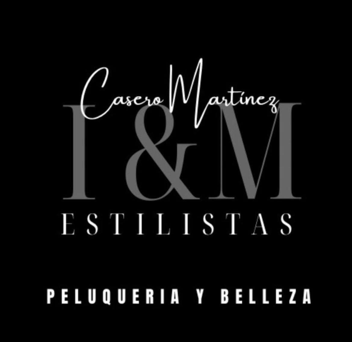 I & M Casero Martínez Estilistas