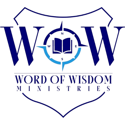WORD OF WISDOM MINISTRIES
