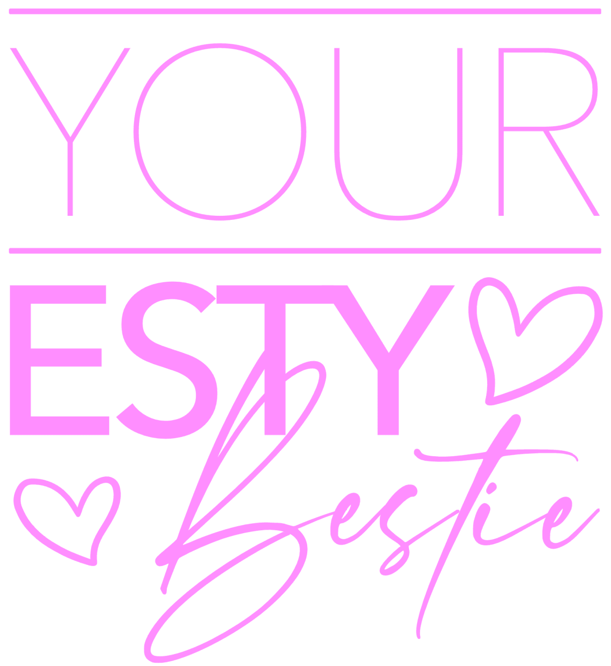 Your Esty Bestie