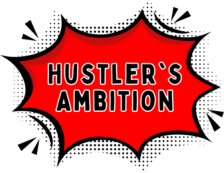 Hustler's Ambition