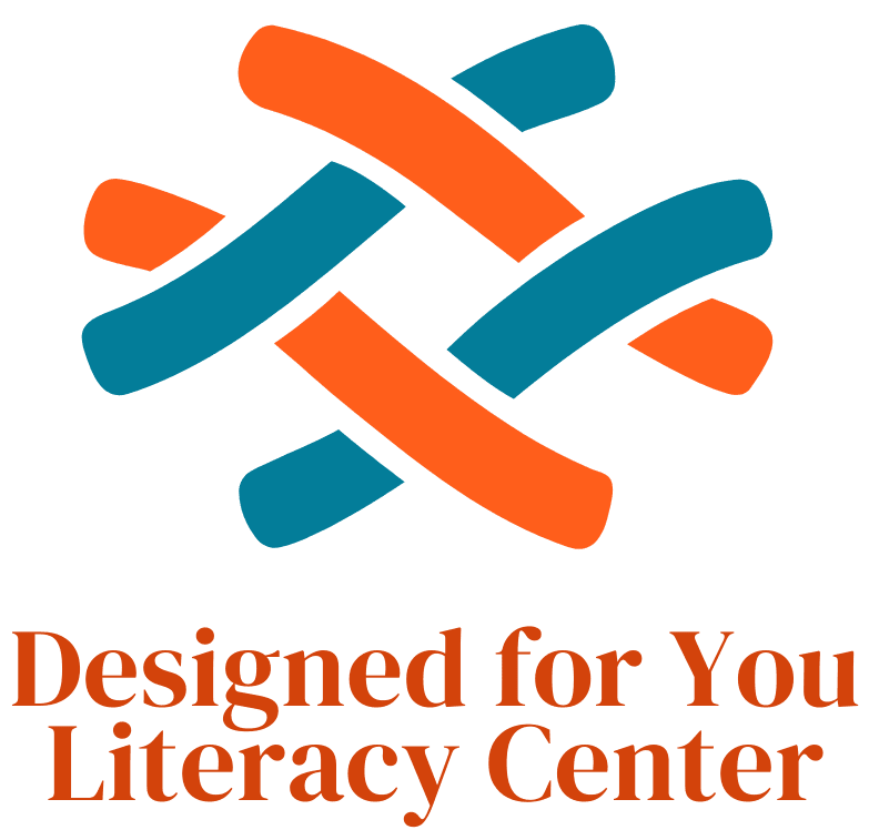 Designed for You Literacy Center
