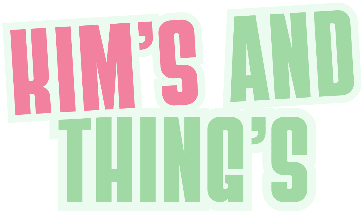 KIM’S AND THING’S
