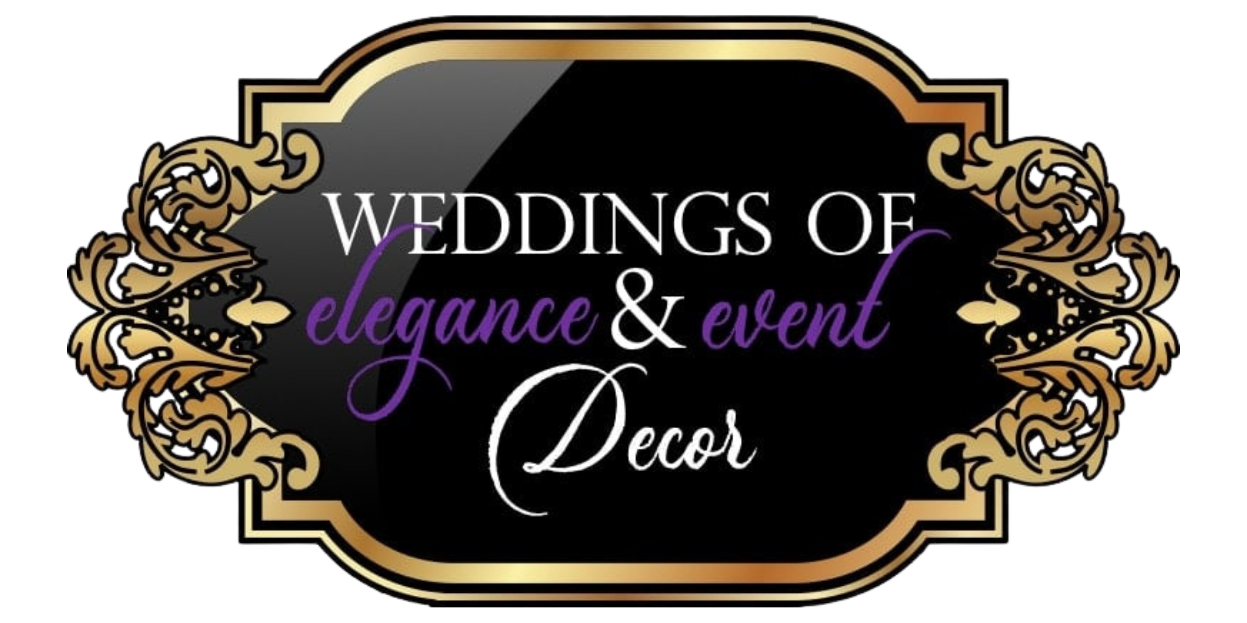 Weddings of Elegance & Events Decor, LLC.