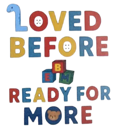 Loved Before Ready for More