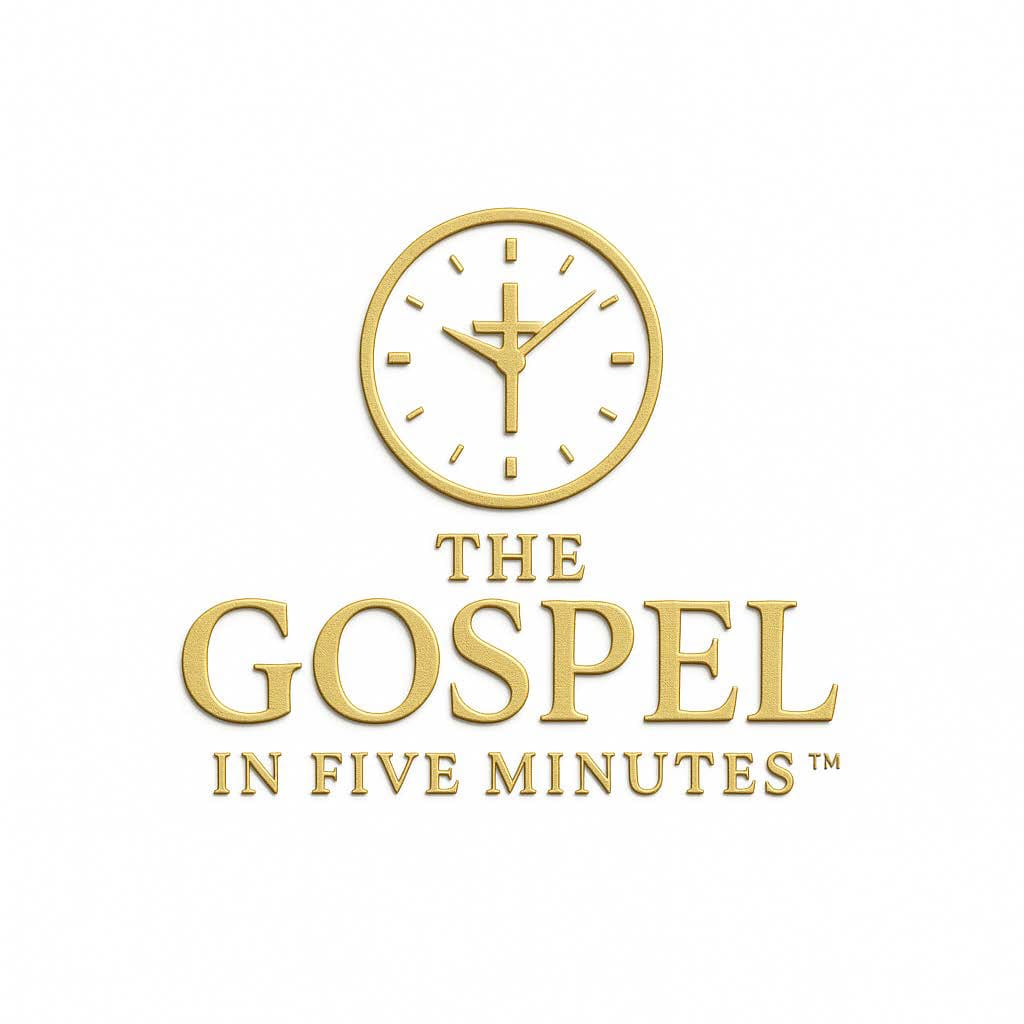 The Gospel in Five Minutes