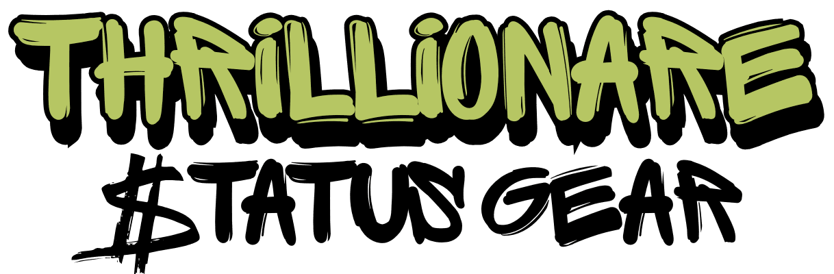 Thrillionare Status Gear