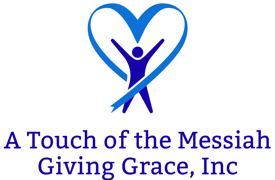 A Touch of the Messiah Giving Grace, Inc