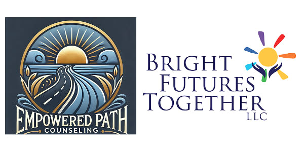 Bright Futures Together LLC & Empowered Path Clinical Counseling, PC