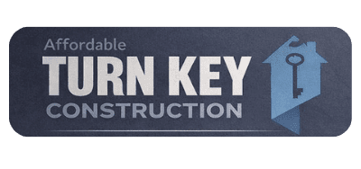 Affordable Turn Key Construction