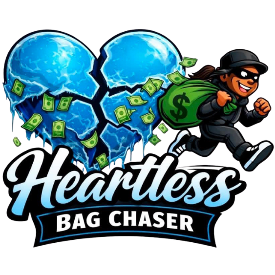 Heartless Bag Chaser