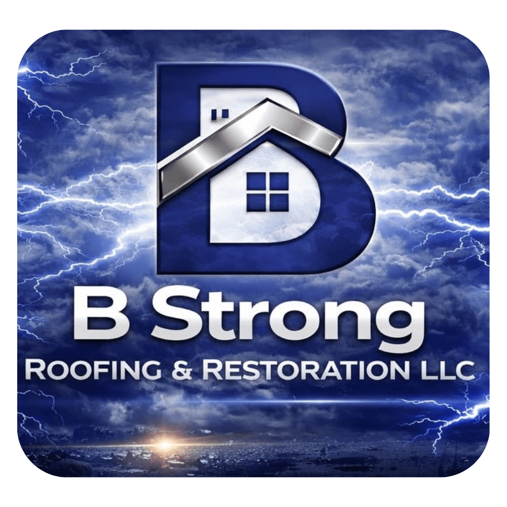 B Strong Roofing & Restoration, LLC