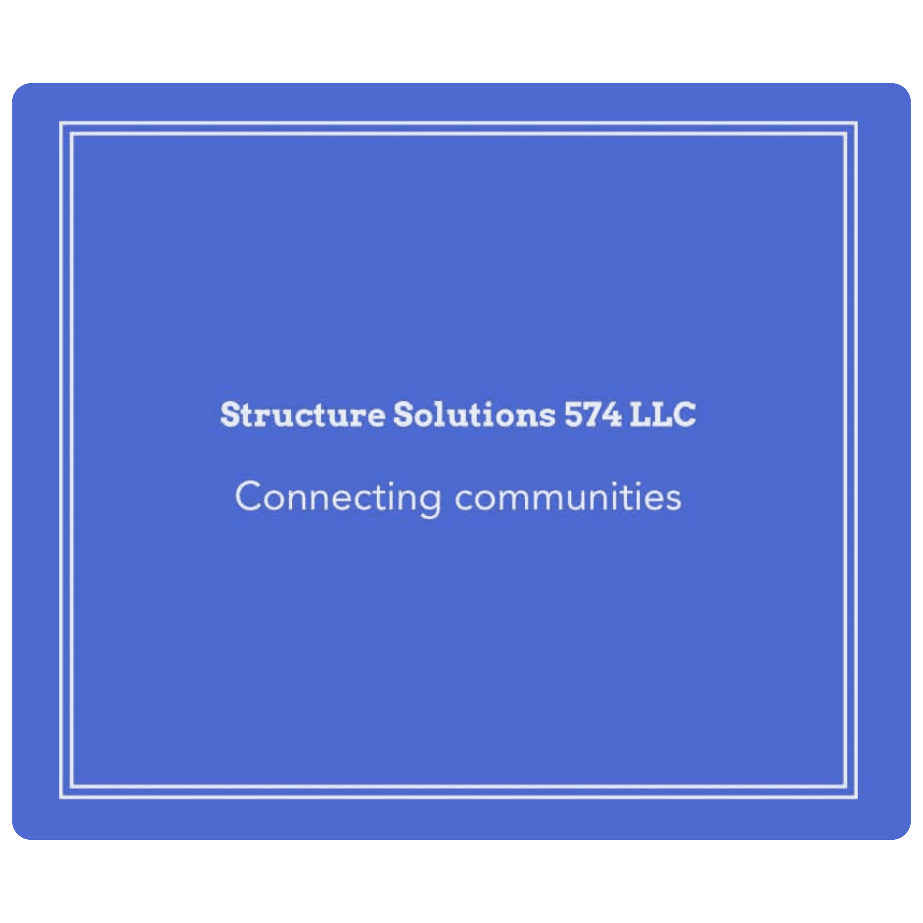 Structure Solutions 574, LLC