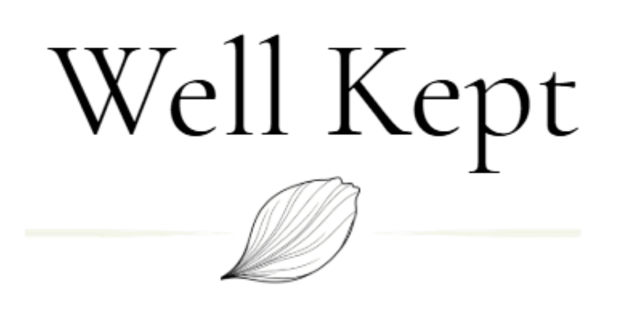 Well Kept